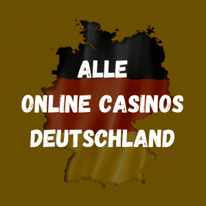 Alle Online Casinos Deutschland