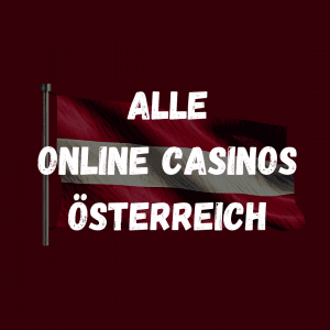 Alle Online Casinos Österreich