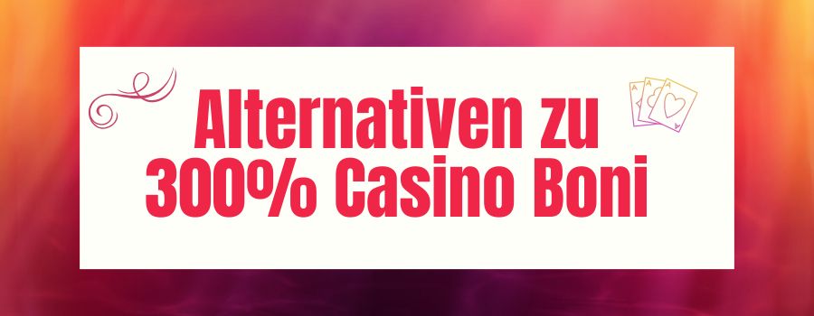 Alternativen zu 300% Casino Boni erkunden: 100%, 200% und 400% Angebote
